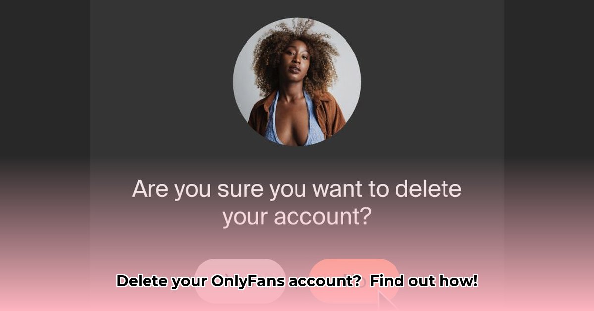 how-to-delete-onlyfans-account-guide